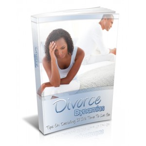 Divorce Dynamics Tips - Deciding If Its Time To Let Go