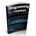 Programming For A Freshman - Beginner&acirc;&euro;&trade;s Guide To Programming