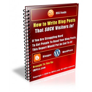 How to Write Blog Posts That SUCK Visitors In